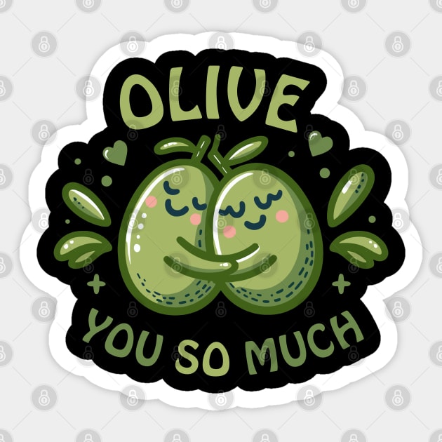 Olive You so Much | Cute Valentine's gift with Olive puns | Design for couples Sticker by Nora Liak